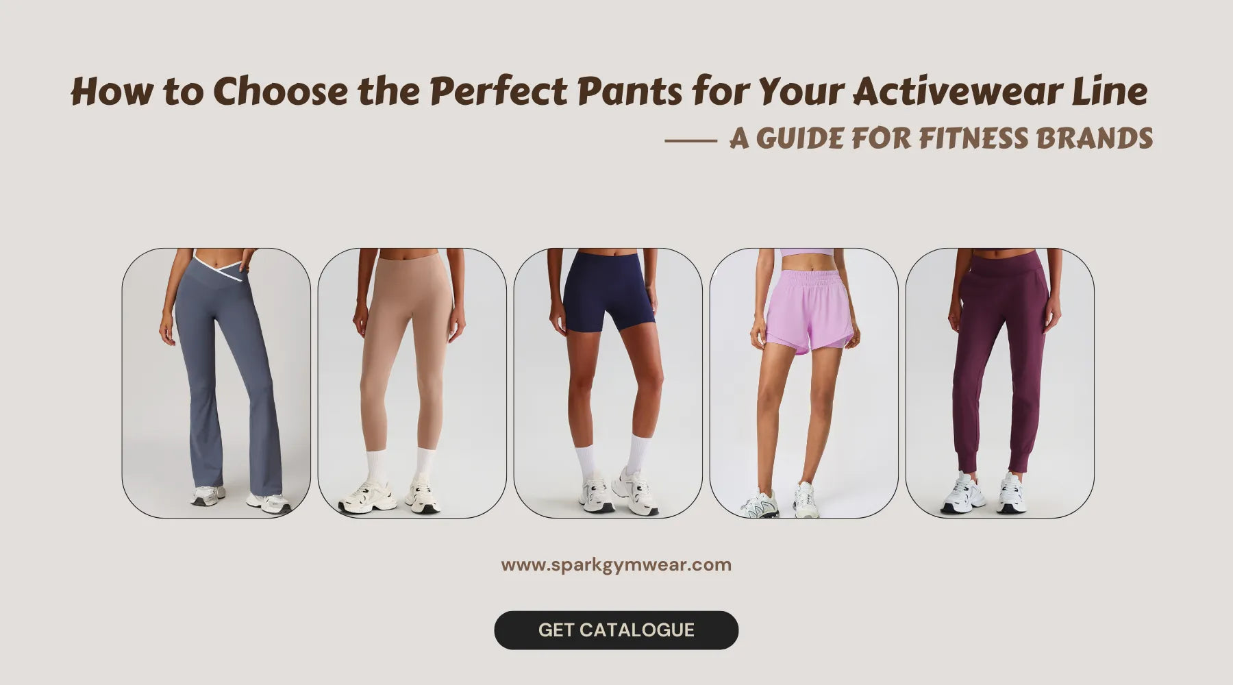 How to Choose the Perfect Pants for Your Activewear Line: A Guide for Fitness Brands