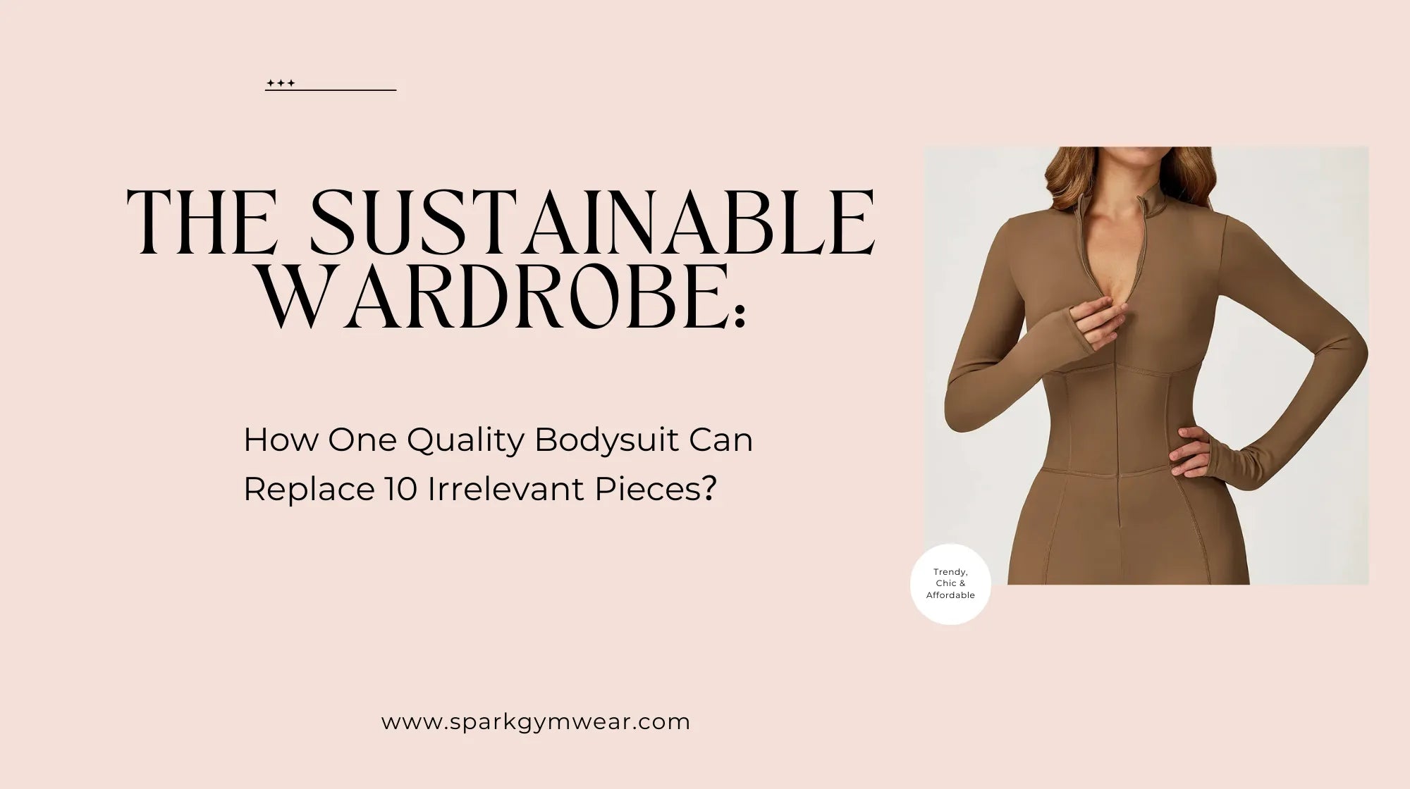 The Sustainable Wardrobe: How One Quality Bodysuit Can Replace 10 Irrelevant Pieces