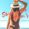 A Mom's Guide to Swimwear: Picking the Perfect Suits for You and Your Little One